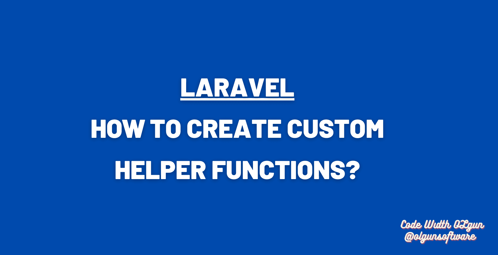 How to create custom helpers in Laravel?